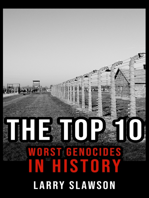 Cover image for The Top 10 Worst Genocides in History